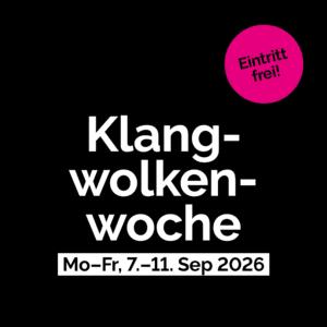 Klangwolkenwoche 26