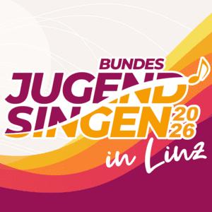 Bundes Jugendsingen 2026 in Linz